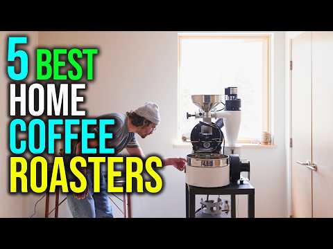 ✅Top 5: Best Home Coffee Roasters in 2025 - The Best Home Coffee Roasters {Reviews}