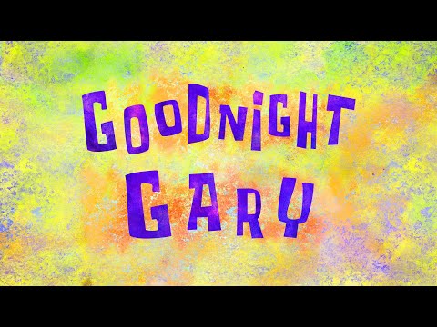 Goodnight Gary - SB Soundtrack