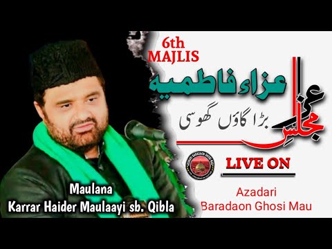 live majlis e ayyam e fatimiyah 2024 | Ghosi | Maulana Karrar Haider Maulayi sb.Qibla