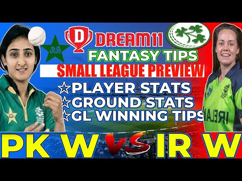 PAK W vs IRE W Dream11 Prediction Today Match, PK W vs IR W Dream11 Team Prediction, PAK W vs IRE W