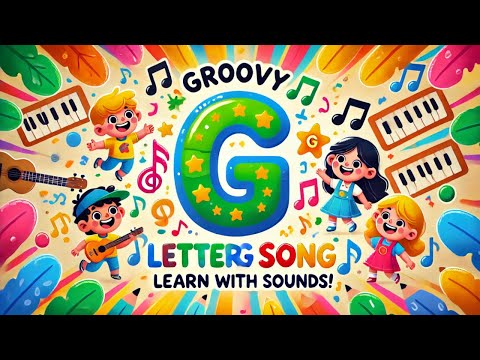 Groovy Letter G Song | Fun Alphabet Learning with Sounds!