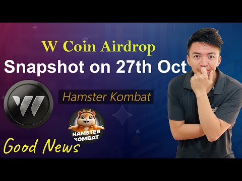 W Coin Airdrop Distribution Coming | W Coin Profile Snapshot on 27th Oct | Hamster Kombat New Update