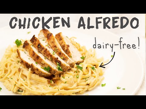 The Best Dairy Free Chicken Alfredo!