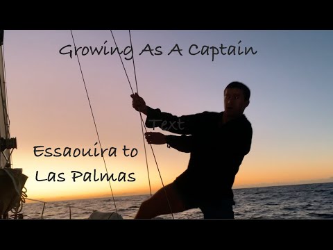 LESSONS LEARNED!! Too many BEGINNER CREW on a SMALL BOAT in HIGH WINDS! Essaouira to Las Palmas.