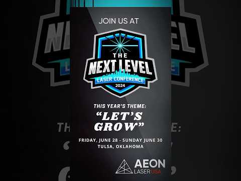 AEON Laser Heads to Next Level Laser Conference in Tulsa! 🚚