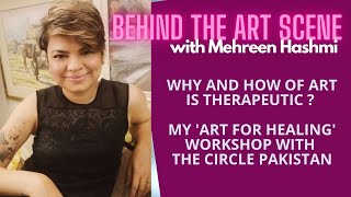 Why and how of art is therapeutic ? | My 'Art for healing' workshop with The Circle Pakistan