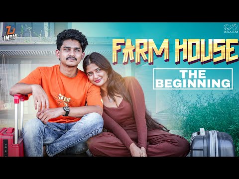 Farm House || The Beginning || Dora Sai Teja || Tej India || Infinitum Media