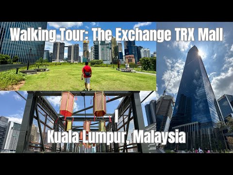 Walking Tour: The Exchange TRX, Bukit Bintang Kuala Lumpur Malaysia ll by: Stanlig Films