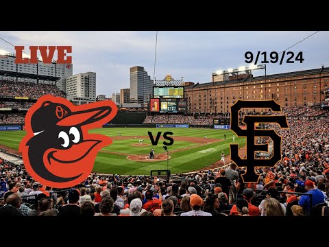 Baltimore Orioles vs San Francisco Giants | LIVE! Play-by-Play & Commentary | 9/19/24 | Game #153