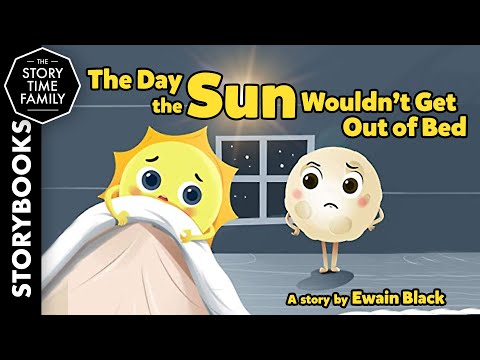 The Day the Sun Wouldn’t Get Out of Bed | A story about the power of listening