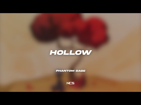 Phantom Sage - Hollow [NCS Lyrics]