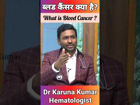 How Blood Cancer Starts in our Body | Reason for Blood Cancer | Dr Karuna Kumar | Hematologist