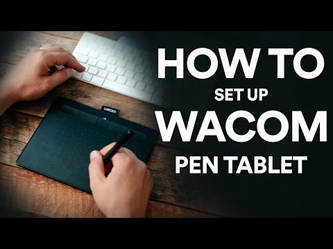 How to set up Wacom Pen Tablet in 4 steps