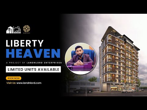 Liberty Heaven: Luxurious Apartments in Bahria Town Karachi | Landnlord Enterprises