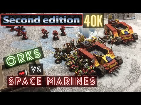 40k Second Edition Battle Report (3) Orks vs Space Marines 1500pts