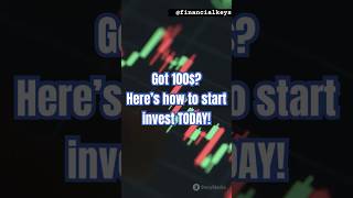 Got 100$? here’s how to start investing TODAY ! #investmentadvice #motivation #investormindset#fyp