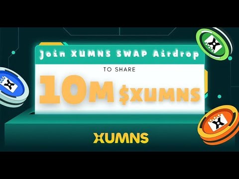 Xumns Swap Airdrop for 10,000 first valid participants 10 Million $XUMNS #Airdrop #Giveaway #XUMNS