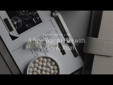 A New Way to Plan with Ashley & Ryan | Happy Hour Live | Cloth & Paper