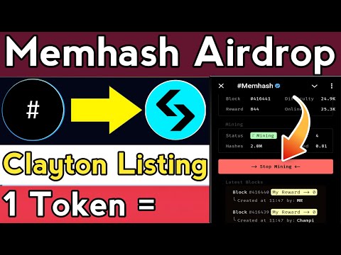 Memhash Airdrop Verified Mining || Memhash Airdrop New Update || Clayton Airdrop listing date