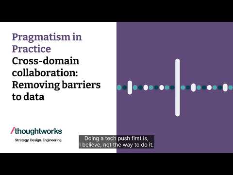 Cross-domain collaboration: Removing barriers to data — Pragmatism in Practice