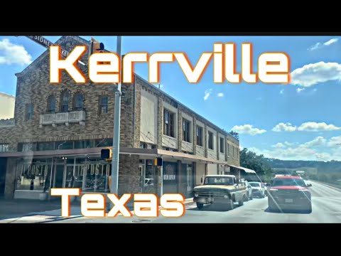 Kerrville, TX - Texas Hill Country - Drive With Me