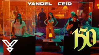 Yandel, Feid  - Yandel 150 (Video Oficial)