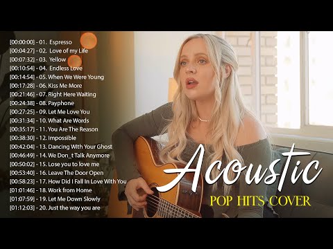 Popular Songs Acoustic Cover 2025 Playlist - Acoustic Songs Cover 2025- Best Acoustic of Alll Time