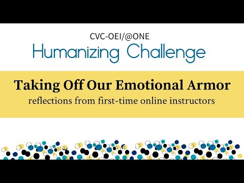 Taking Off Our Emotional Armor  Reflections From First time Online Instructors