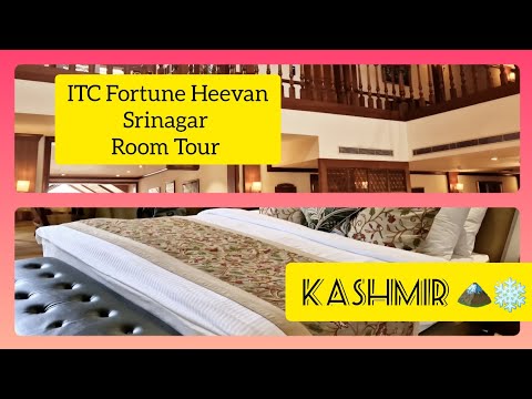 ITC Hotel Heevan Room Tour 🏞 | Kashmir | #kashmir #kashmirtourism