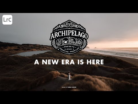 A NEW ERA IS HERE - Archipelago Presets