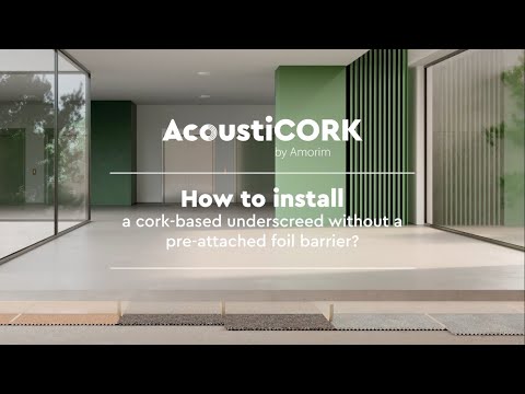 How to install a cork-based underscreed? (EN)