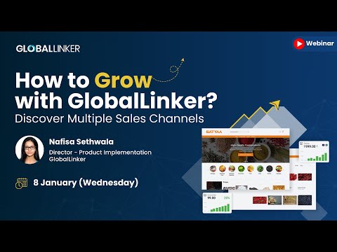 How to Grow with GlobalLinker: Discover Multiple Sales Channels - 8 January 2025