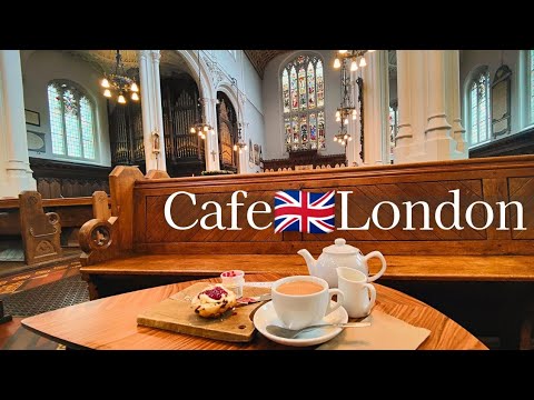 A tour of London's ☕4 church cafés│Tea time in unique spaces│British scones│With relaxting music