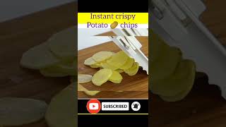 Tip to make Instant crispy potato 🥔chips. #shorts #amazingkitchentips