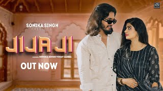 Jija Ji - Dj Song | Sonika Singh | Vinay Lamba | Meeta Baroda | New Haryanvi Song 2024