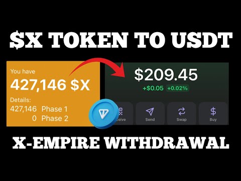 X Token To USDT - X Empire Airdrop Withdrawal | X Empire Listing Price and Date