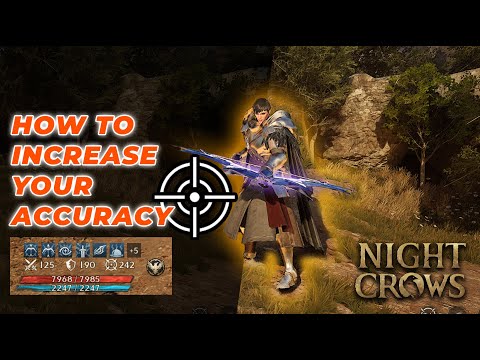 [Night Crows] How to increase Accuracy  [TIPS]