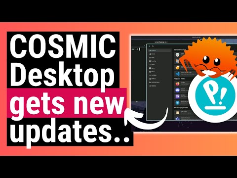 Pop!_OS Cosmic Desktop: NEW Updates & LinuxFest Showcase..