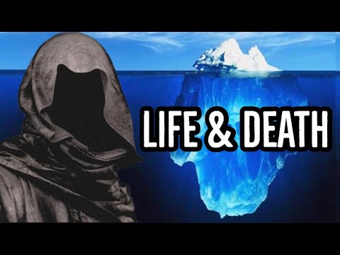 The Life & Death Iceberg Explained