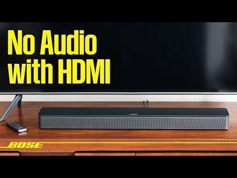 Bose Smart Soundbars – No Audio with HDMI Connection