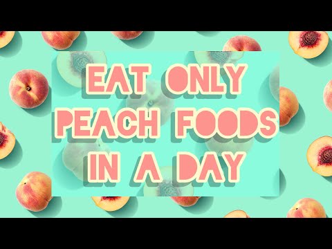 Eat only PEACH FOODS in a day 🍑🍑