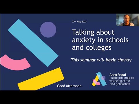 Talking about anxiety in schools and colleges webinar