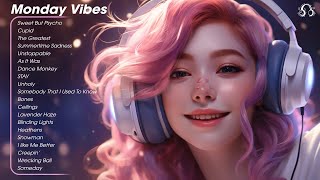 Monday Vibes 🌻 Songs to boost your mood - Best Tiktok Songs for a positive morning #1