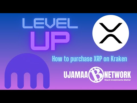 How to Purchase XRP on Kraken: A Quick Guide | Ujamaa Network