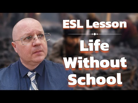 Life Without School || Grade 4-5 ESL Lesson Walkthrough and Download