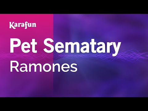 Pet Sematary - Ramones | Karaoke Version | KaraFun