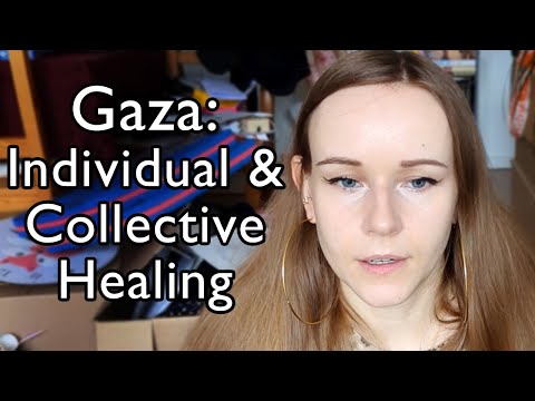 Collective & Individual Healing: Gaza