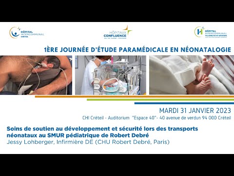 Soins de soutien au développement et sécurité lors des transports néonataux au SMUR R. Debré - JEPN