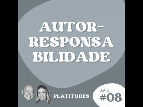 Autorresponsabilidade | com Leandro Karnal e Gabriela Prioli | Platitudes #8