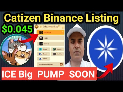 Catizen Binance Listing, Airdrop Drop Claim Now || ICE Network Pump SOON || Hamster Kombat